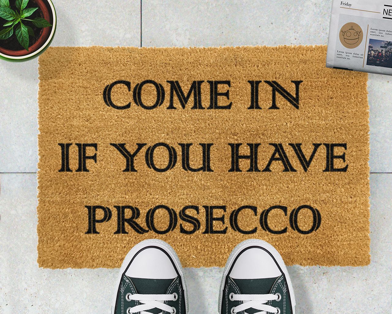 Rohožka Come In If You Have Prosecco | Bella Rose