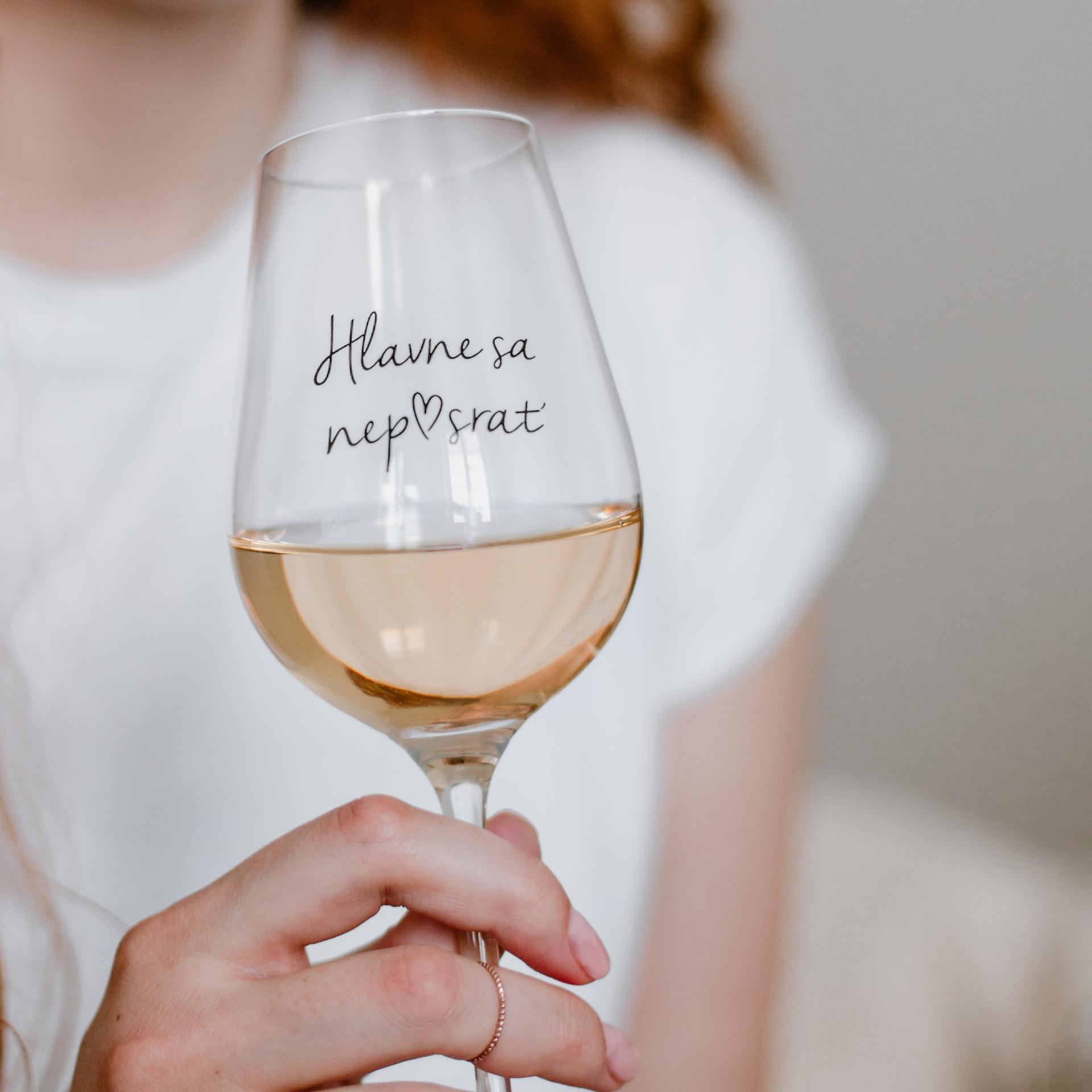 Pohár na víno Hlavne sa nep♥srať SK | Bella Rose